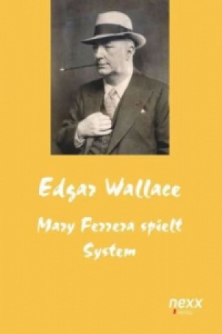 Könyv Mary Ferrera spielt System Edgar Wallace