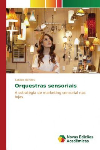 Книга Orquestras sensoriais Benites Tatiana