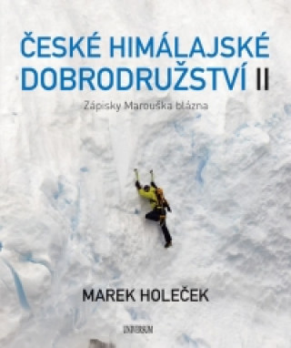 Książka České himálajské dobrodružství II Marek Holeček