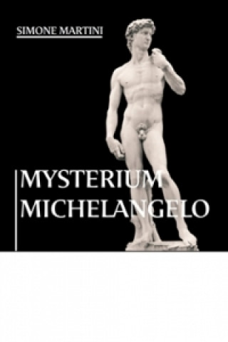 Kniha Mysterium Michelangelo Simone Martini