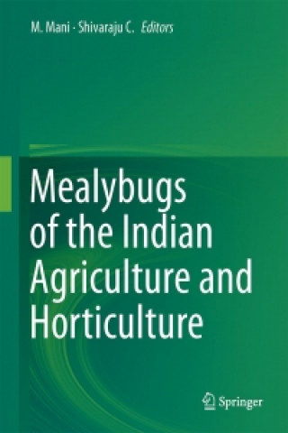 Book Mealybugs and their Management in Agricultural and Horticultural crops M. Mani