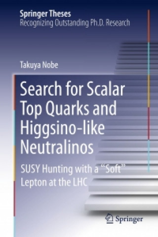 Carte Search for Scalar Top Quarks and Higgsino-Like Neutralinos Takuya Nobe