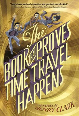 Könyv Book That Proves Time Travel Happens Henry Clark