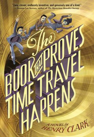 Livre Book That Proves Time Travel Happens Henry Clark