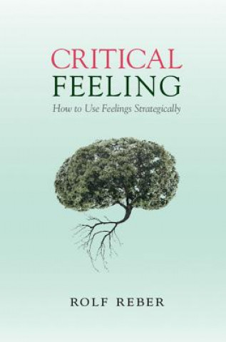 Libro Critical Feeling Rolf Reber
