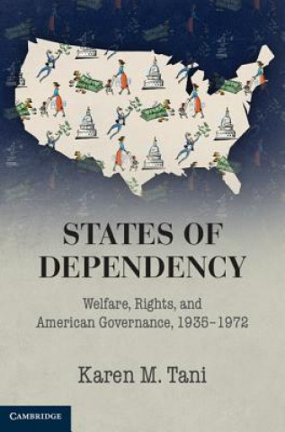 Książka States of Dependency Karen M. Tani