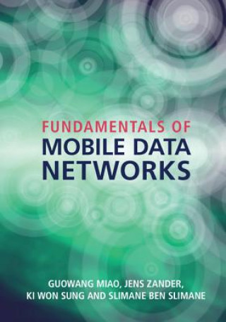 Книга Fundamentals of Mobile Data Networks Guowang Miao