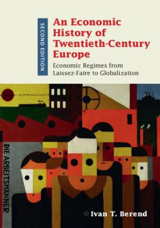 Книга Economic History of Twentieth-Century Europe Ivan T. Berend