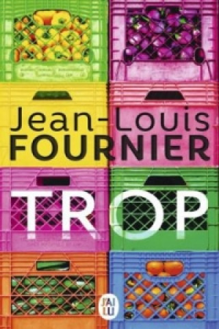 Könyv Trop Jean-Louis Fournier