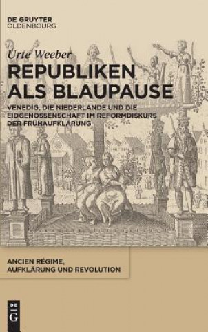Knjiga Republiken als Blaupause Urte Weeber
