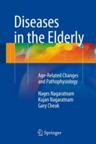 Kniha Diseases in the Elderly Nages Nagaratnam