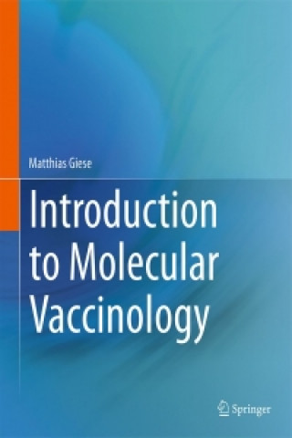 Könyv Introduction to Molecular Vaccinology Matthias Giese