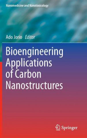 Carte Bioengineering Applications of Carbon Nanostructures Ado Jorio
