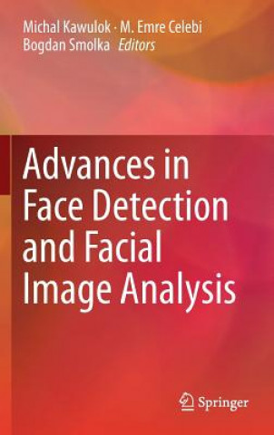 Könyv Advances in Face Detection and Facial Image Analysis Michal Kawulok
