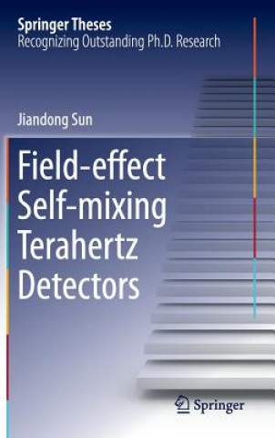 Książka Field-effect Self-mixing Terahertz Detectors Jiandong Sun