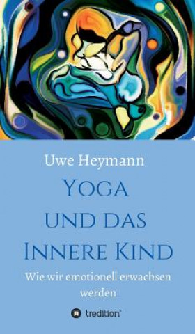 Książka Yoga und das Innere Kind Uwe Heymann