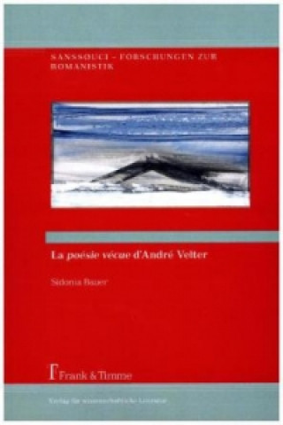 Könyv La "poésie vécue" d'André Velter Sidonia Bauer
