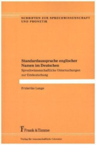 Book Standardaussprache englischer Namen im Deutschen Friderike Lange