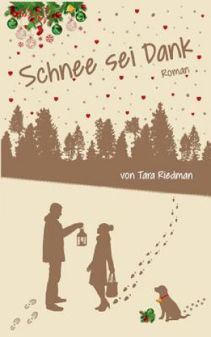 Book Schnee sei Dank Tara Riedman