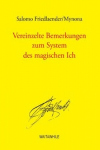 Buch Vereinzelte Bemerkungen zum System des magischen Ich Salomo Friedlaender