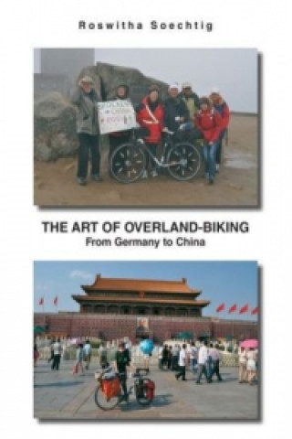 Книга The Art of Overland-Biking Roswitha Soechtig