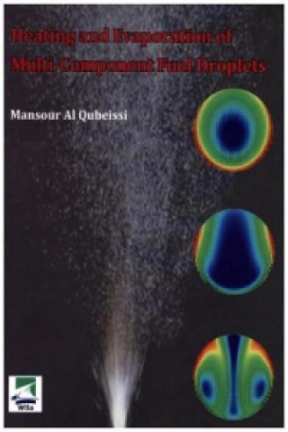 Knjiga Heating and Evaporation of Multi-Component Fuel Droplets Mansour Al Qubeissi