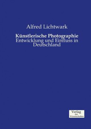 Kniha Kunstlerische Photographie Alfred Lichtwark