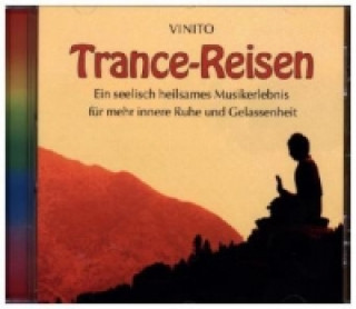 Audio Trancereisen, 1 Audio-CD Vinito