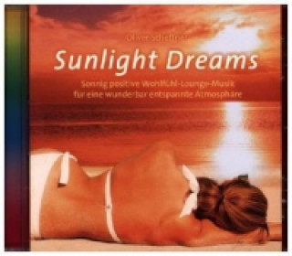 Hanganyagok Sunlight Dreams, 1 Audio-CD Oliver Scheffner