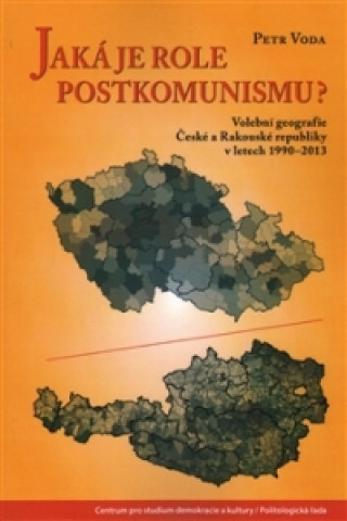 Carte Jaká je role postkomunismu? Petr Voda