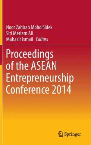 Kniha Proceedings of the ASEAN Entrepreneurship Conference 2014 Noor Zahirah Mohd Sidek
