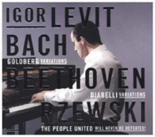 Audio Bach: Goldberg Variations / Beethoven: Diabelli Variations / Rzewski: The People United Will Never Be Defeated!, 3 Audio-CDs Igor Levit