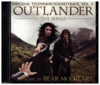 Audio Outlander - The Series. Vol.2, 1 Audio-CD (Original Television Soundtrack) Bear McCreary