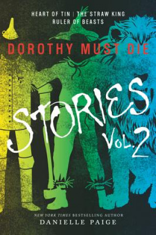 Carte Dorothy Must Die Stories Volume 2 Danielle Paige