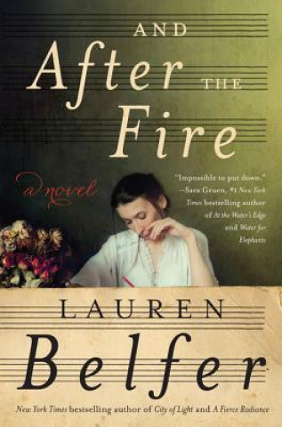 Kniha And After the Fire Lauren Belfer