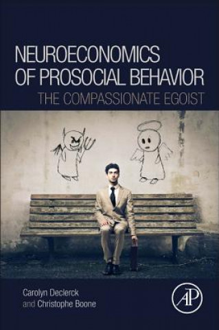 Könyv Neuroeconomics of Prosocial Behavior Carolyn Declerck