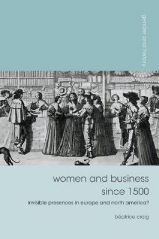 Livre Women and Business since 1500 Béatrice Craig