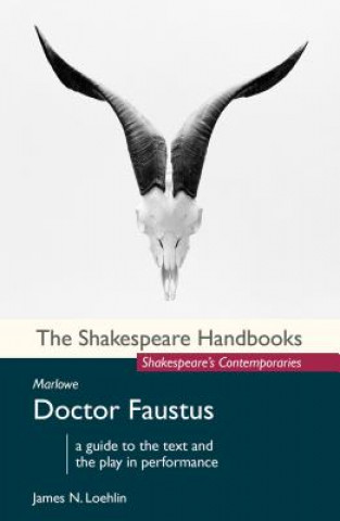 Carte Marlowe: Doctor Faustus James N Loehlin