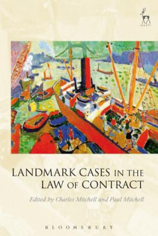 Kniha Landmark Cases in the Law of Contract Charles Mitchell
