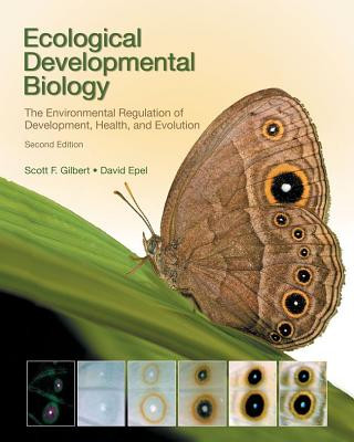 Kniha Ecological Developmental Biology Scott F Gilbert