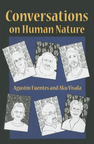 Kniha Conversations on Human Nature Agustin Fuentes
