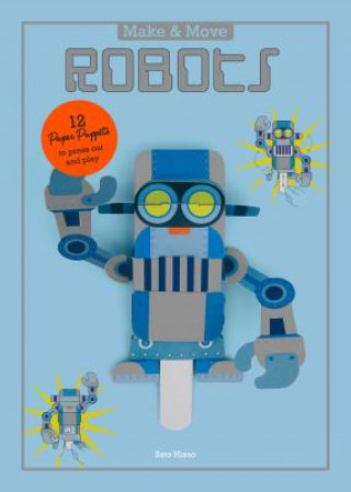 Könyv Make and Move: Robots Hisao Sato