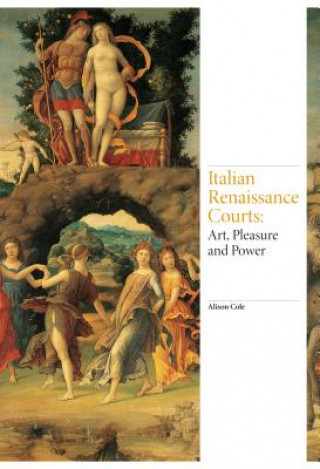 Книга Italian Renaissance Courts Alison Cole