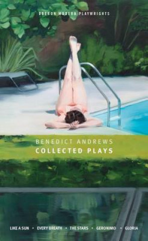 Kniha Benedict Andrews: Collected Plays Benedict Andrews