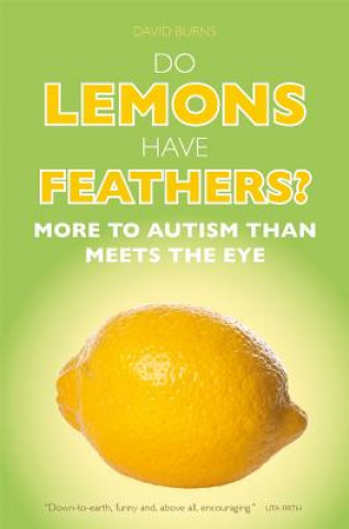 Carte Do Lemons Have Feathers? David J Burns
