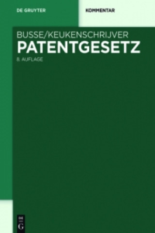 Книга Patentgesetz (PatG), Kommentar Alfred Keukenschrijver