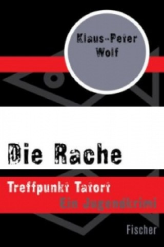 Kniha Die Rache Klaus-Peter Wolf