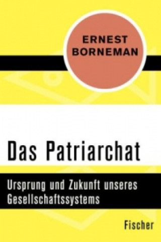 Kniha Das Patriarchat Ernest Borneman