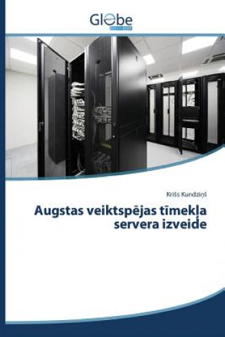 Libro Augstas veiktsp&#275;jas t&#299;mek&#316;a servera izveide Kundzi