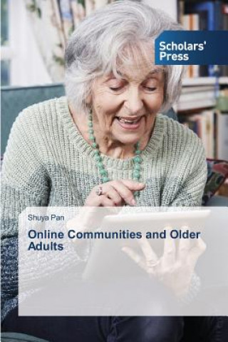 Kniha Online Communities and Older Adults Pan Shuya